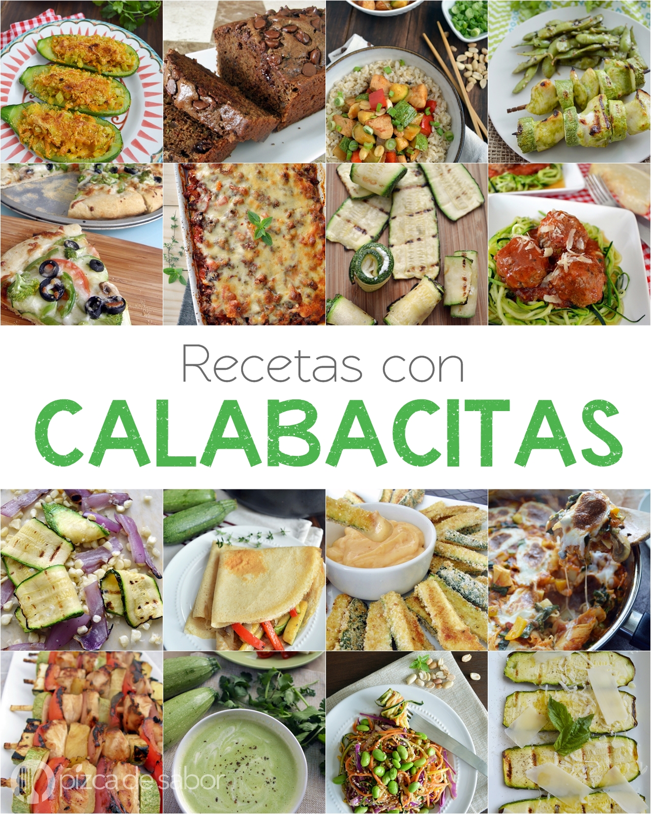 Recetas con calabacitas, zucchini, zapallo italiano o calabacín www.pizcadesabor.com